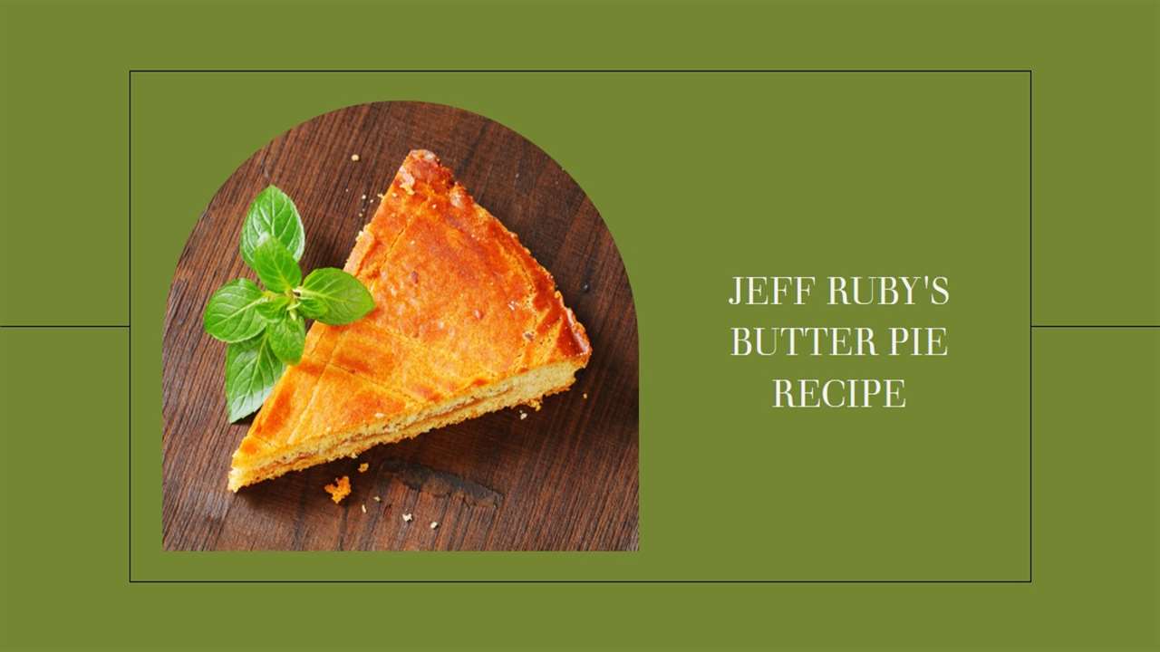 Jeff Ruby's Butter Pie Recipe